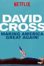 Watch David Cross: Making America Great Again Vodly