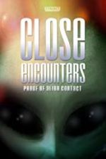 Watch Close Encounters: Proof of Alien Contact Vodly
