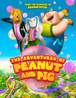Watch The Adventures of Peanut and Pig Online Vodly