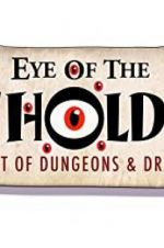 Watch Eye of the Beholder: The Art of Dungeons & Dragons Vodly