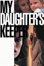 Watch My Daughter\'s Keeper Vodly
