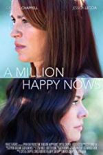 Watch A Million Happy Nows Online Vodly
