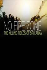 Watch No Fire Zone The Killing Fields of Sri Lanka Vodly