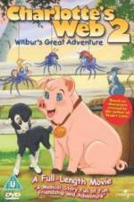 Watch Charlottes Web 2 Wilburs Great Adventure Online Vodly