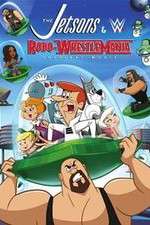 Watch The Jetsons & WWE: Robo-WrestleMania! Vodly