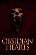 Watch Obsidian Hearts Vodly