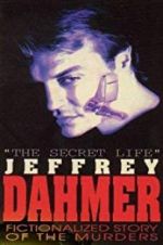 Watch The Secret Life: Jeffrey Dahmer Vodly