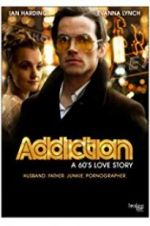Watch Addiction: A 60\'s Love Story Vodly