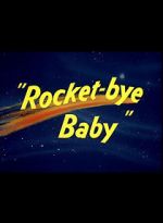 Watch Rocket-bye Baby Vodly