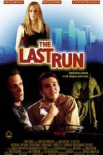 Watch The Last Run Vodly