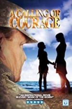 Watch A Calling of Courage Vodly