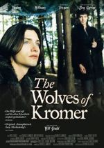 Watch The Wolves of Kromer Vodly