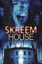 Watch Skreem House Vodly