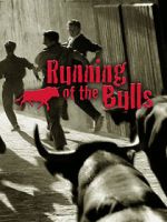 Watch Running of the Bulls Online Vodly