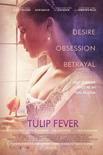 Watch Tulip Fever Vodly