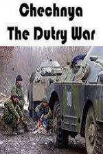 Watch Chechnya The Dirty War Vodly