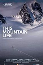Watch This Mountain Life Vodly