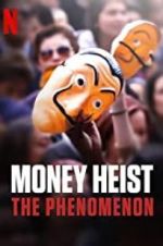Watch Money Heist: The Phenomenon Vodly