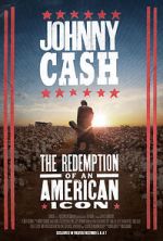 Watch Johnny Cash: The Redemption of an American Icon Online Vodly