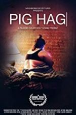 Watch Pig Hag Vodly