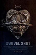 Watch Swivel Shot Vodly