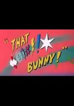 Watch (Blooper) Bunny! Vodly