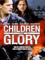 Watch Children of Glory Online Vodly