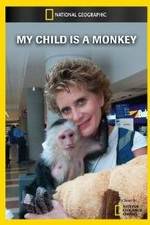 Watch My Child Is a Monkey Online Vodly