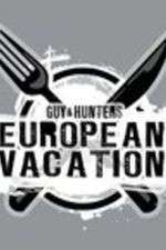 Watch Guy & Hunter's European Vacation Vodly