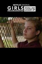 Watch Girls Incarcerated Vodly