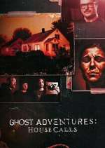 Ghost Adventures: House Calls vodly