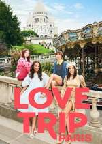 Watch Vodly Love Trip: Paris Online