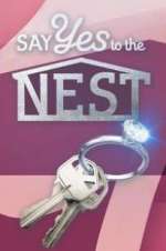 Watch Say Yes to the Nest Vodly