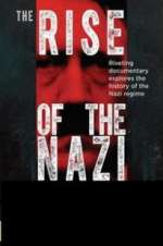 Watch Rise of the Nazis Vodly