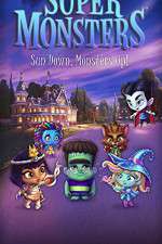Watch Super Monsters (  ) Vodly