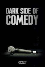 Watch Vodly Dark Side of Comedy Online