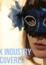 Watch Vodly Sex Industry: Uncovered Online