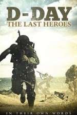 Watch D-Day: The Last Heroes Vodly