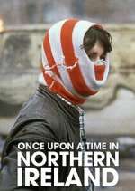 Watch Vodly Once Upon a Time in Northern Ireland Online