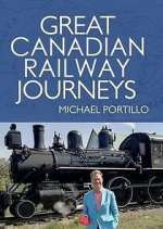 Watch Vodly Great Canadian Railway Journeys Online