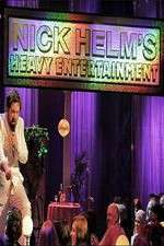 Watch Vodly Nick Helm's Heavy Entertainment Online