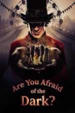 Watch Are You Afraid of the Dark? Vodly