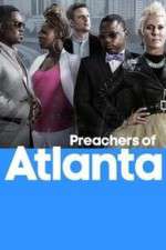 Watch Preachers of Atlanta Vodly