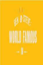Watch Vodly Ben And Steve: World Famous In Online