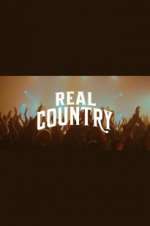 Watch Real Country Vodly