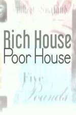 Watch Vodly Rich House, Poor House Online