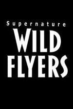 Watch Supernature - Wild Flyers Vodly