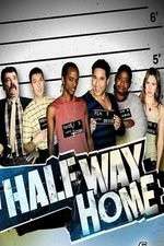 Watch Halfway Home Vodly