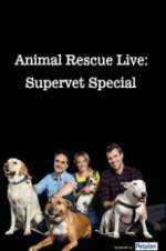 Watch Animal Rescue Live: Supervet Special Vodly