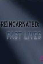 Watch Vodly Reincarnated Past Lives Online